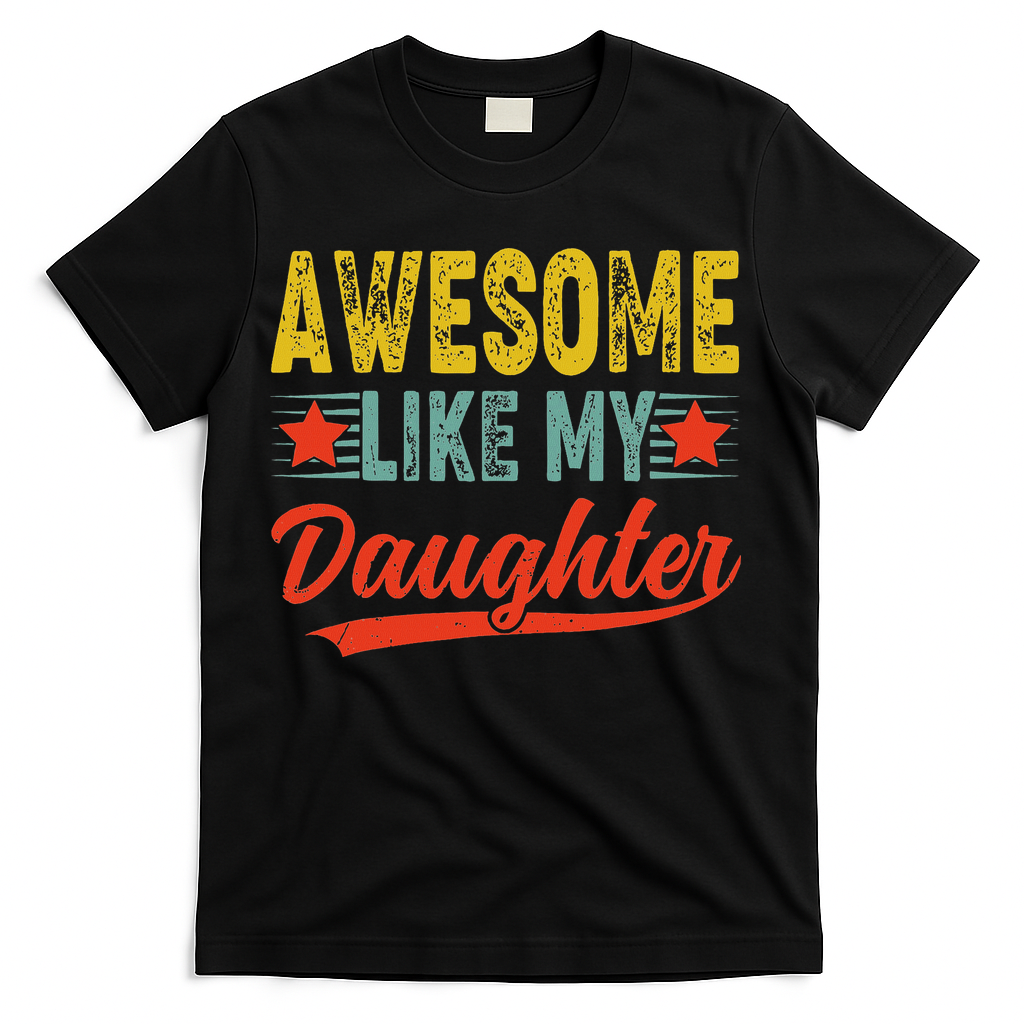 Awesome Like My Daughter Gift Funny Happy Father's Day product image 2