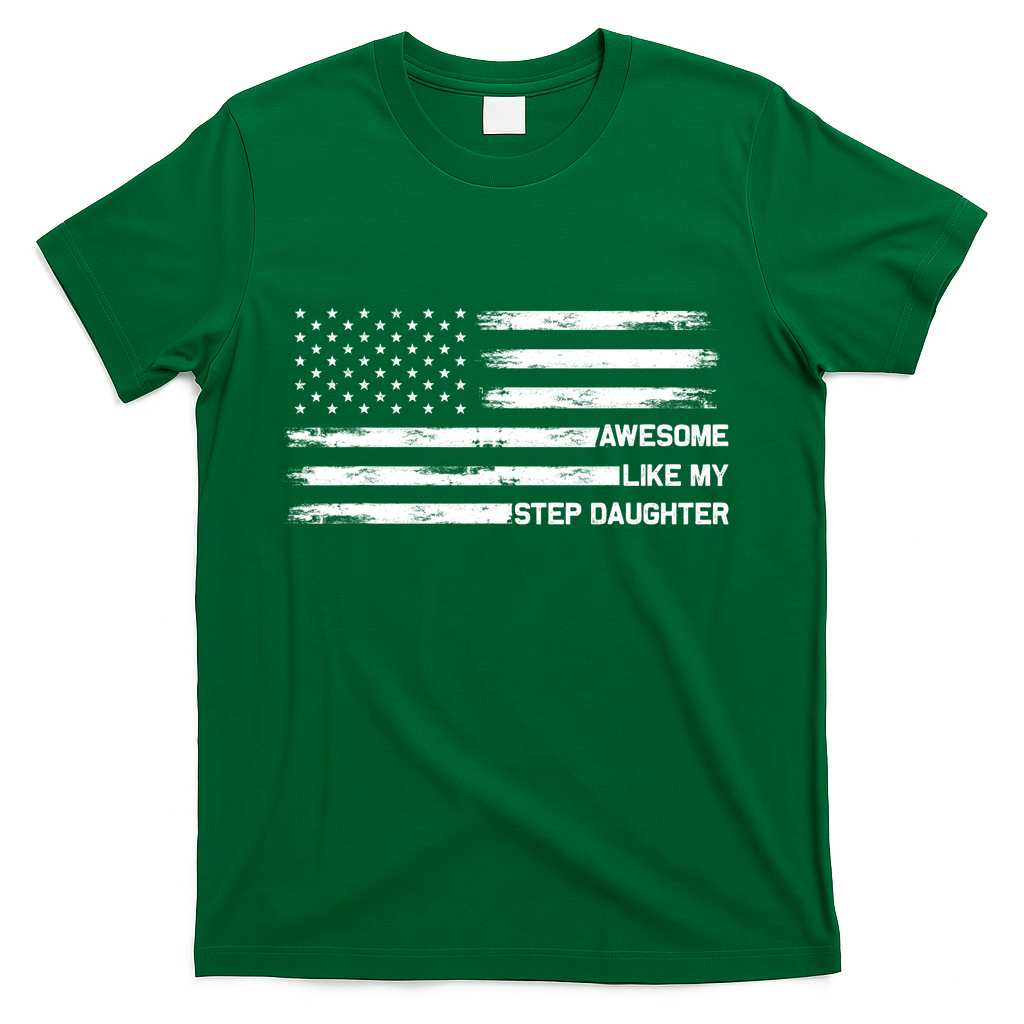 Awesome Like My Step Daughter Fathers Day Dad Joke T-Shirt product image 3