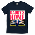 DaddyS Home Funny Trending T-Shirt product image 1