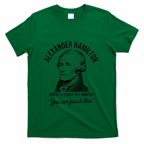 Alexander Hamilton Wrote 51 Essays In 6 Months T-Shirt product image 2