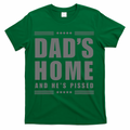 Dads Home And Hes Pissed Trump Dark Maga T-Shirt product image 1