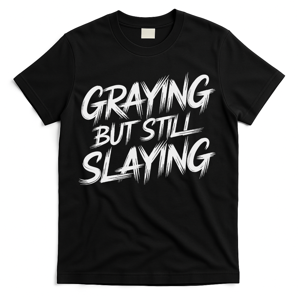 Humor For Dad Graying But Still Slaying T-Shirt product image 3