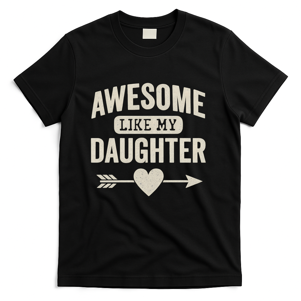 Awesome Like My Daughter T-Shirt product image 3