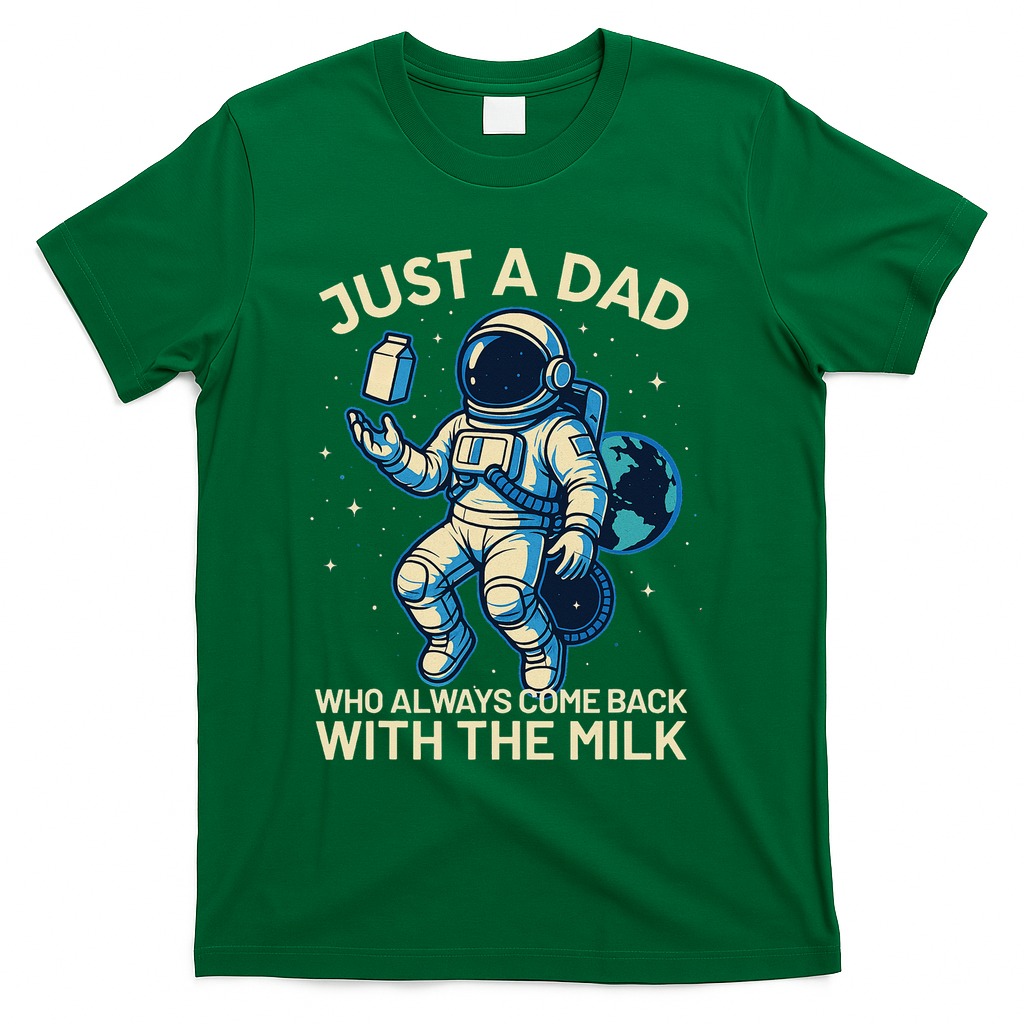 Dad Who Always Came Back With The Milk Star Astronaut Space product image 2