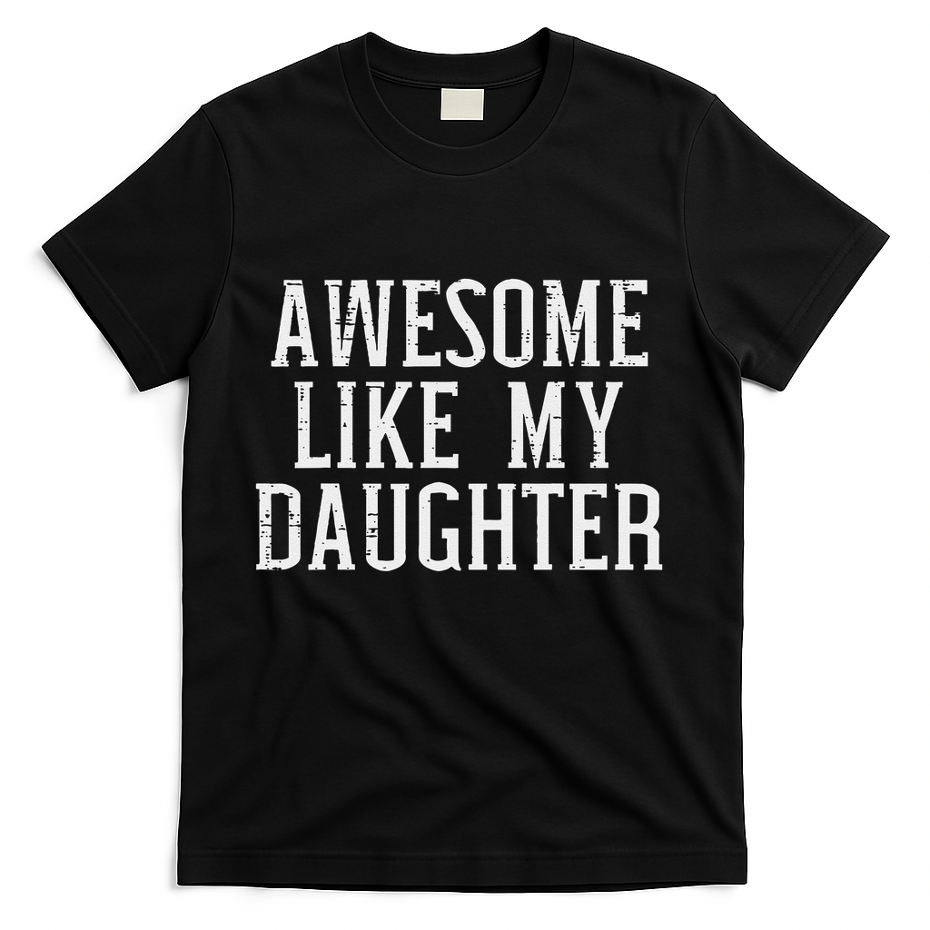 Awesome Like My Daughter Funny Mothers Fathers Day Mom Dad product image 1