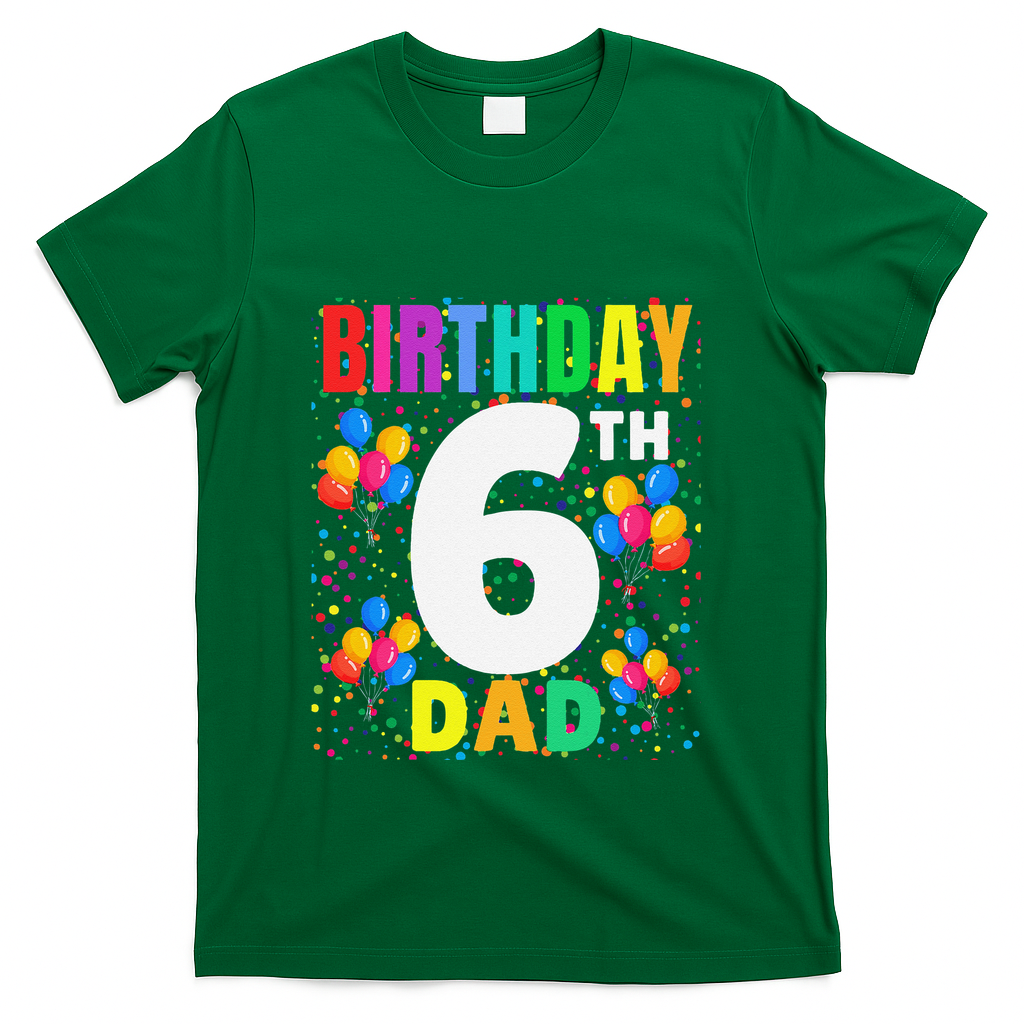 6 Years Old ItS My 6th Birthday Crew Balloons For Dad product image 3