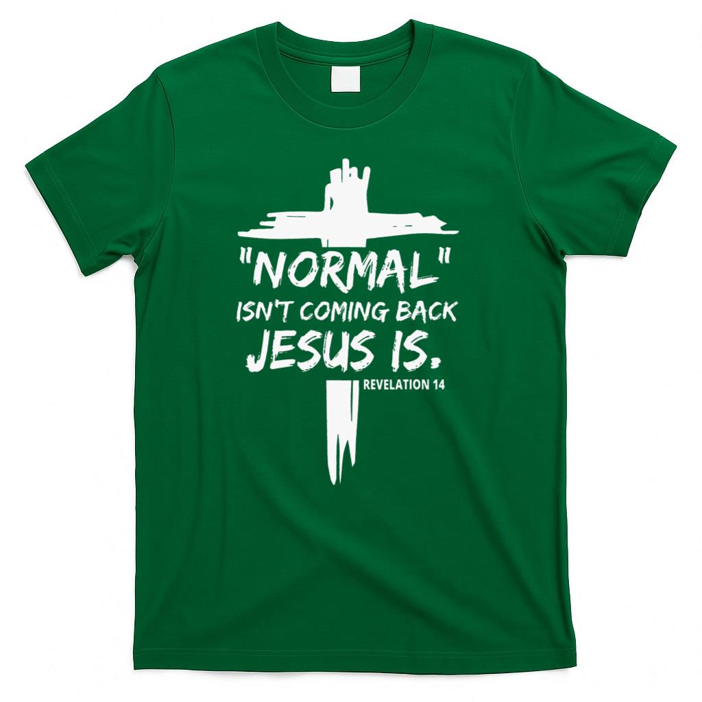 Isnt Coming Back Jesus Is Christian Normal T-Shirt product image 2