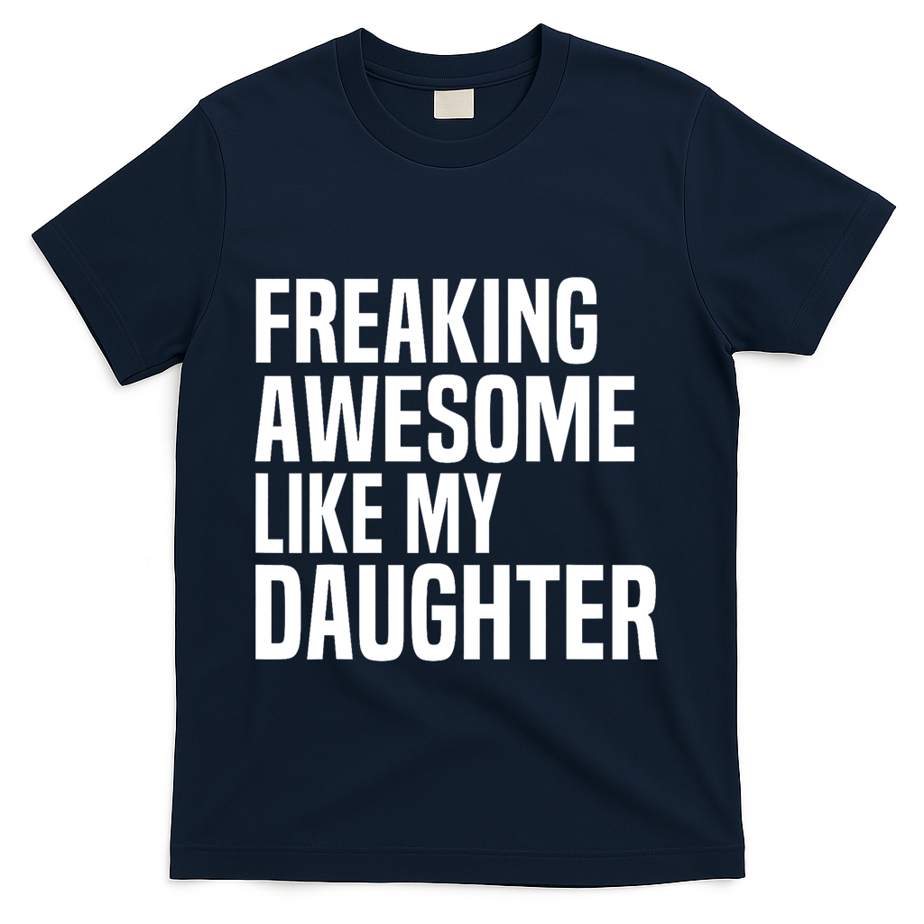 Freaking Awesome Like My Daughter Funny Fathers Day Dad product image 2