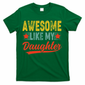 Awesome Like My Daughter Gift Funny Happy Father's Day product image 1