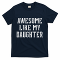 Awesome Like My Daughter FatherS Day Vintage Retro Dad product image 1