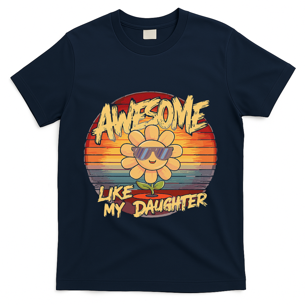 Awesome Like My Daughter Dad FatherS Day T-Shirt product image 2