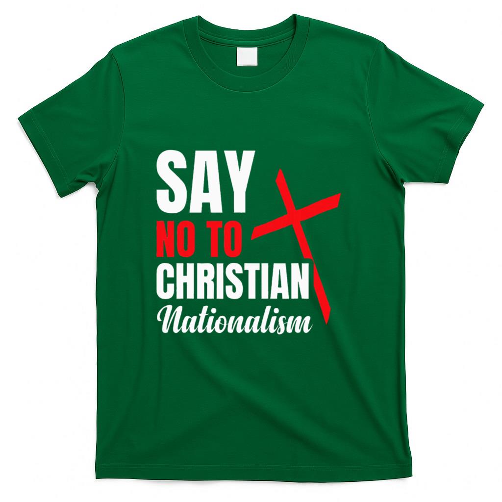 Say No To Christian Nationalism T-Shirt product image 2