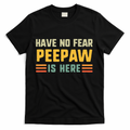 Have No Fear Peepaw Is Here FatherS Day Vintage T-Shirt product image 1