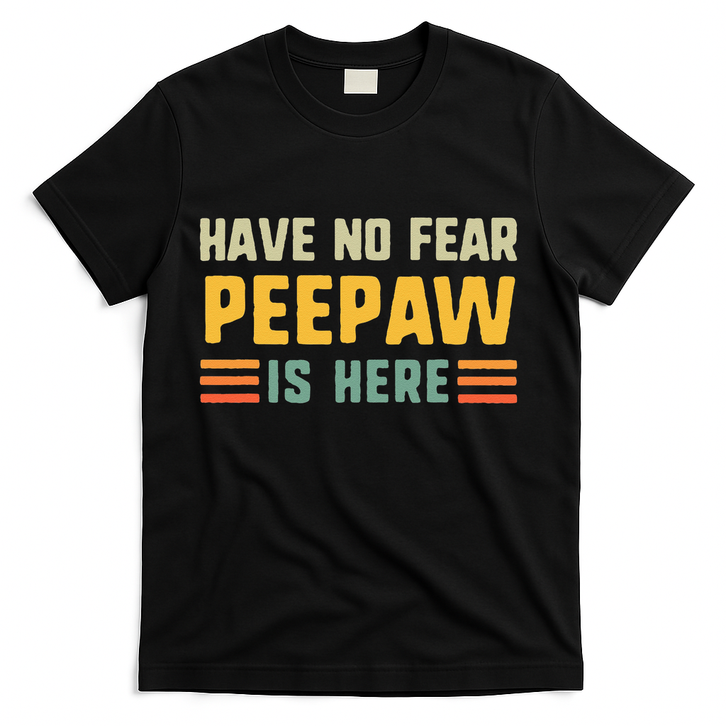 Have No Fear Peepaw Is Here FatherS Day Vintage T-Shirt product image 1