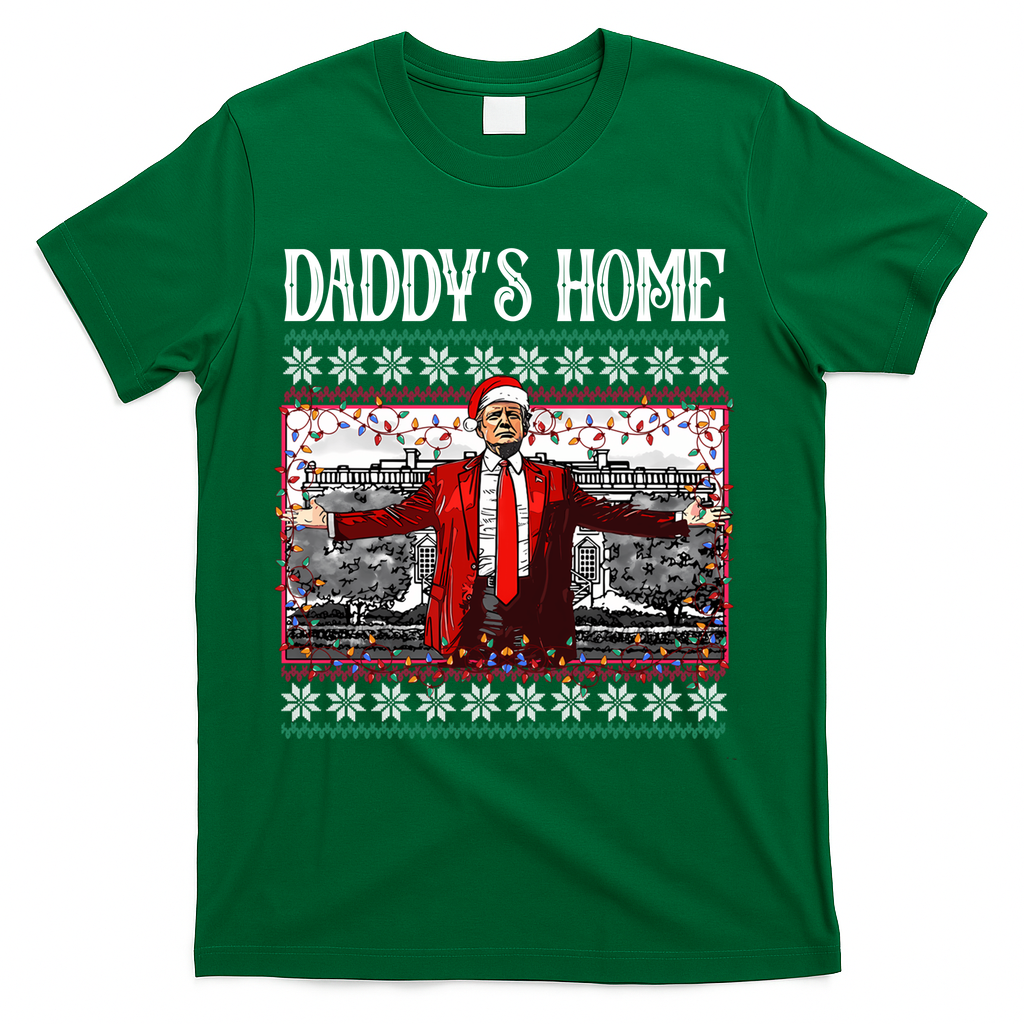 Daddys Home Donald Trump Christmas T-Shirt product image 3