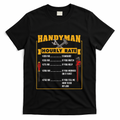 Handyman Hourly Rate Gift For Dad T-Shirt product image 1