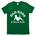 Dad Bods & Short Rods T-Shirt product image 1