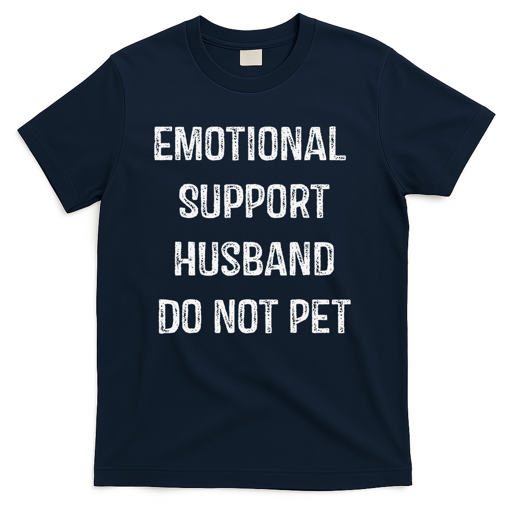 Emotional Support Husband Do Not Pet T-Shirt product image 2