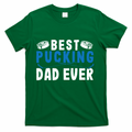 Ice Hockey Dad Best Pucking Gift T-Shirt product image 1