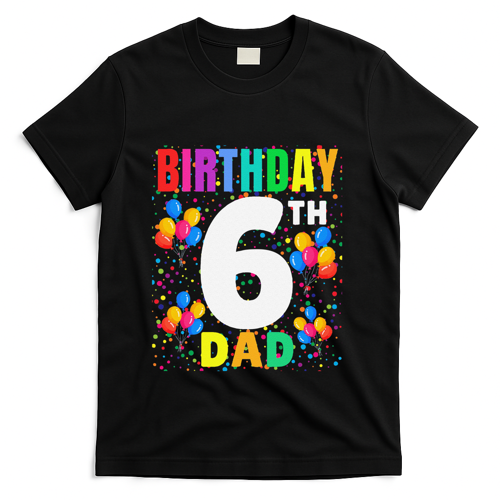 6 Years Old ItS My 6th Birthday Crew Balloons For Dad product image 1