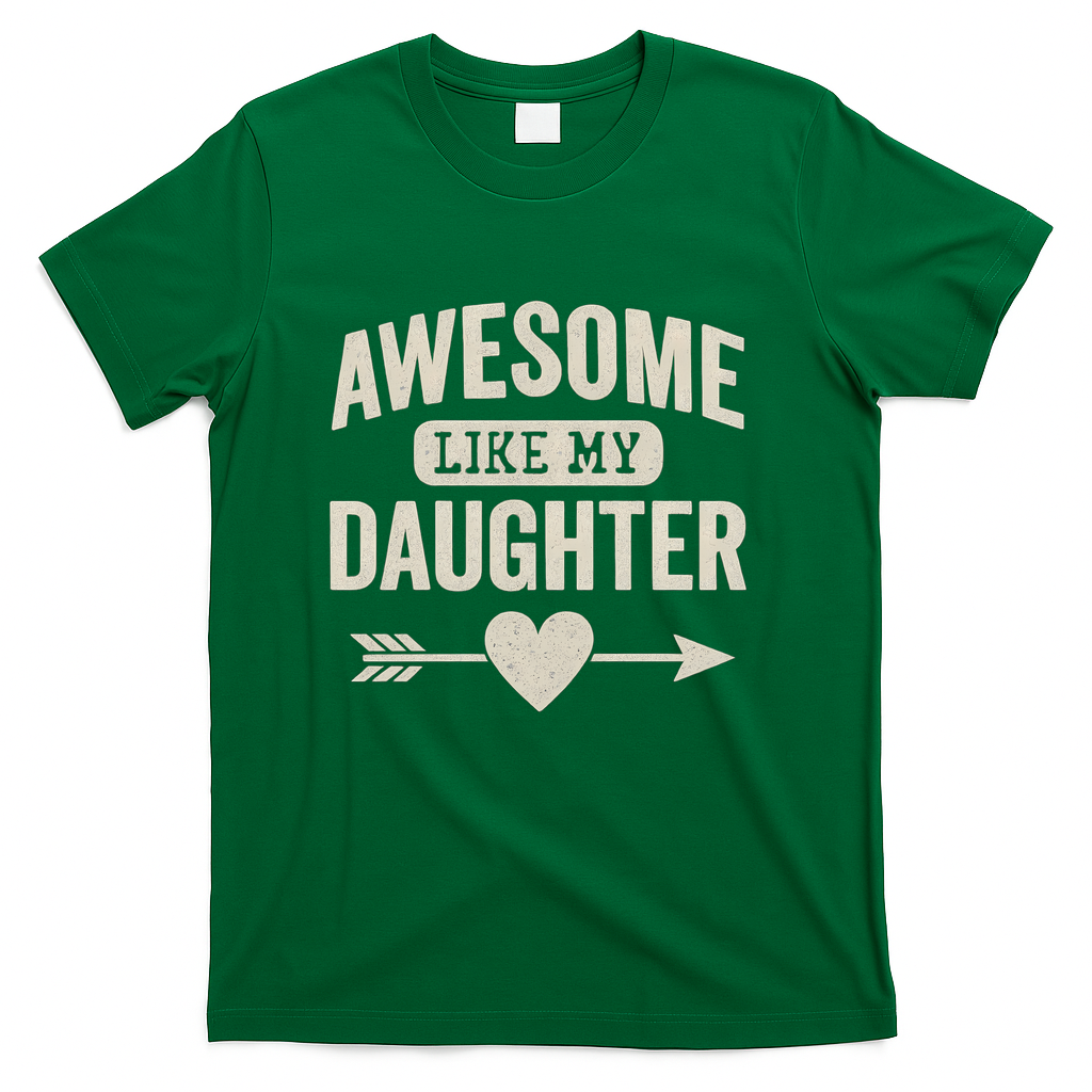 Awesome Like My Daughter T-Shirt product image 2