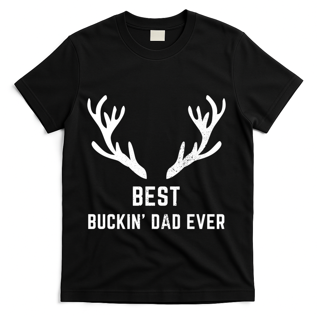 Funny Hunting Deer Design Best Buckin Dad Ever Gift T-Shirt product image 1