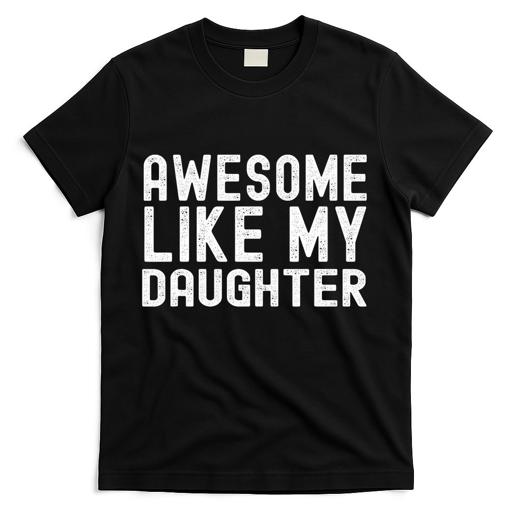 Awesome Like My Daughter Funny Mothers Fathers Day Dad Mom product image 3