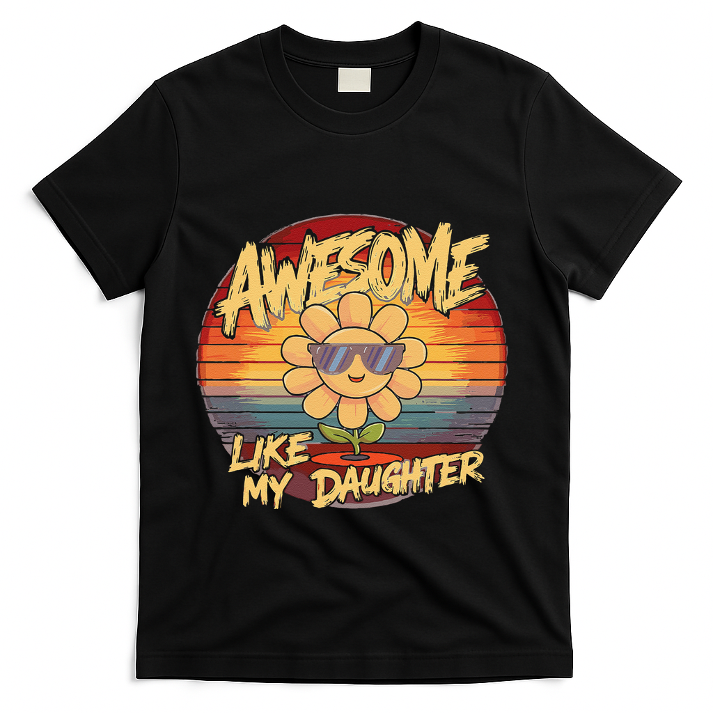Awesome Like My Daughter Dad FatherS Day T-Shirt product image 1