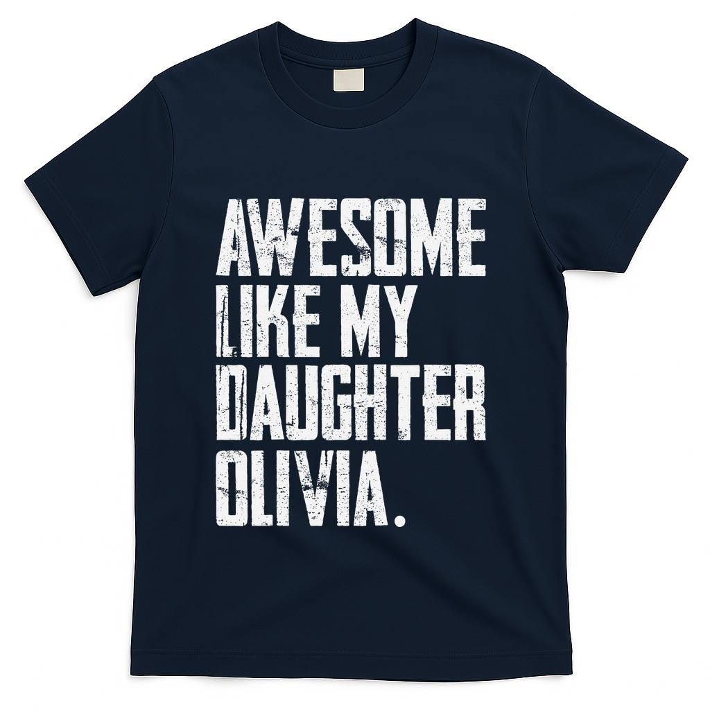 Awesome Like My Daughter Olivia Name Funny Dad FatherS Day product image 2