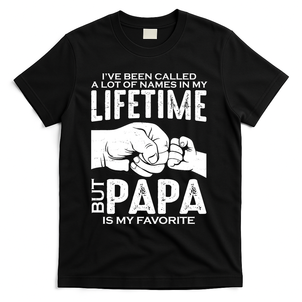 Ive Been Called A Lot Of Names In My Lifetime But Papa Is product image 2