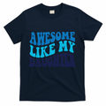 Awesome Like My Daughter Best Dadfunny Father Daddy Dad product image 1