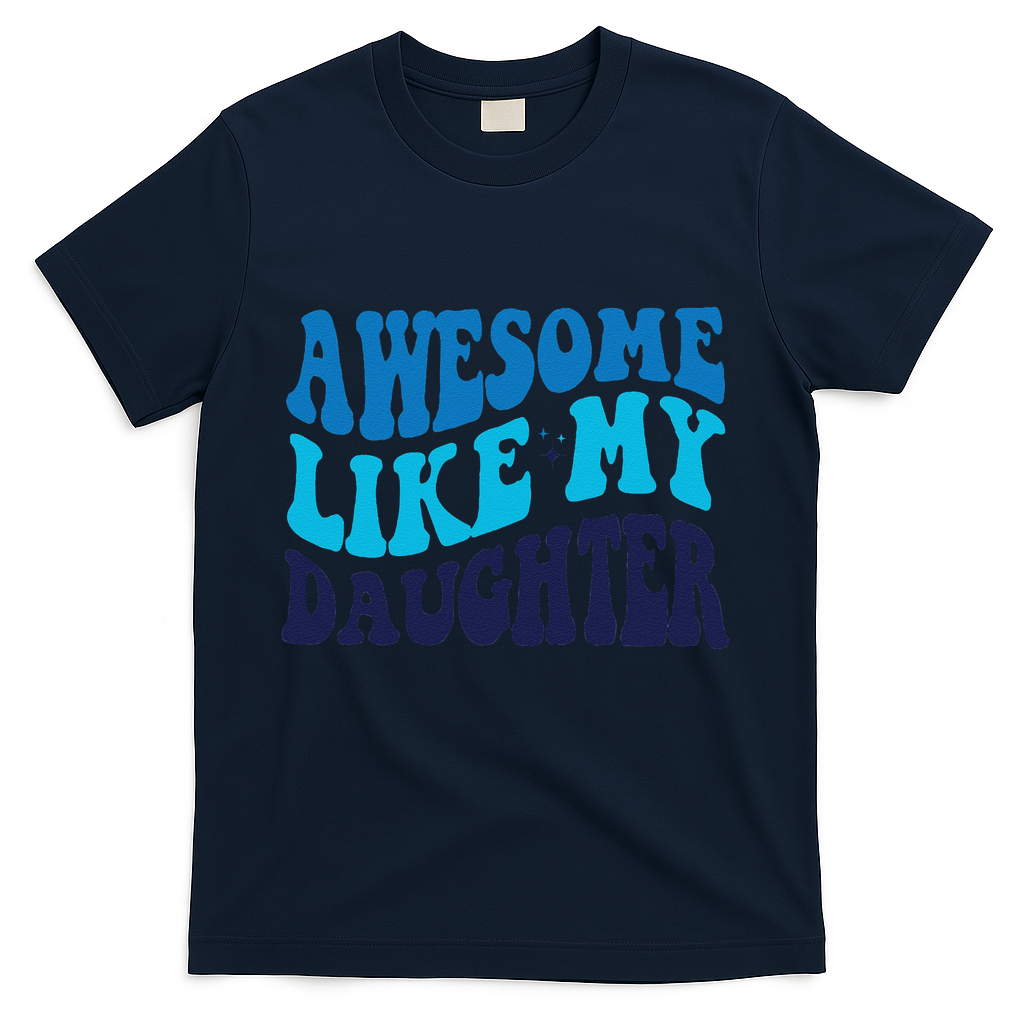 Awesome Like My Daughter Best Dadfunny Father Daddy Dad product image 1