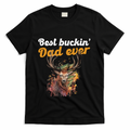 Best Buckin Dad Ever Gift Deer Hunters Gifgift Funny T-Shirt product image 1