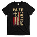 Faith Over Fear Patriotic Christian T-Shirt product image 1