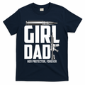 Funny Girl Dad Her Protector Forever Father Gift Of T-Shirt product image 1