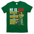 He Is Dad Brave Warrior Smart And Wise Father Daddy Papa product image 1