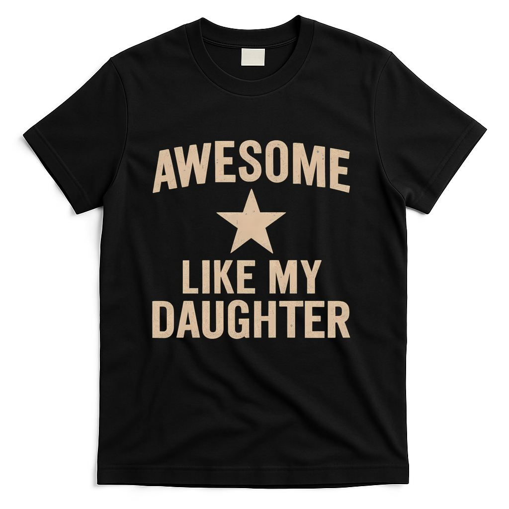 Awesome Like My Daughter - Perfect for Father's Day T-Shirt product image 2