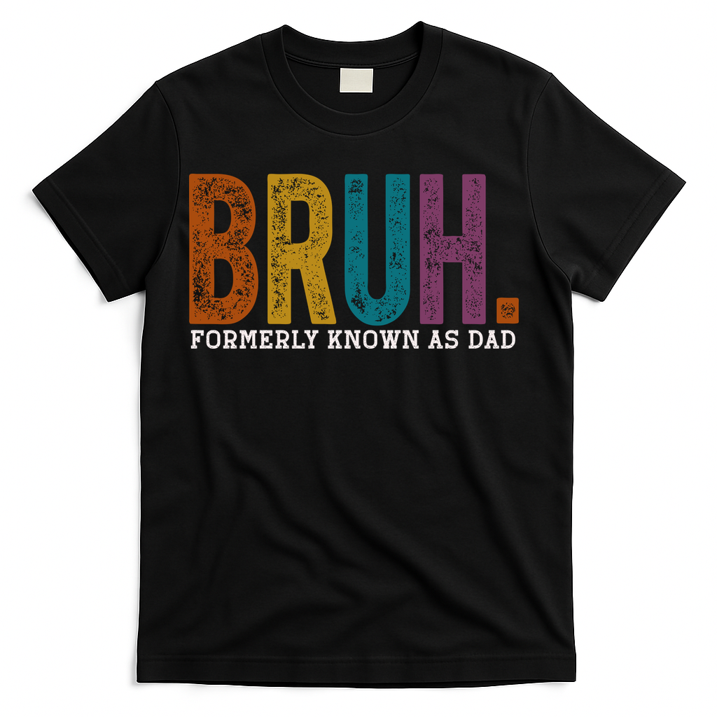 Bruh Formerly Known As Dad Father's Day T-Shirt product image 1