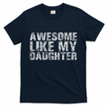 Awesome Like My Daughter Girl Dad Gift Papa Father Day product image 1