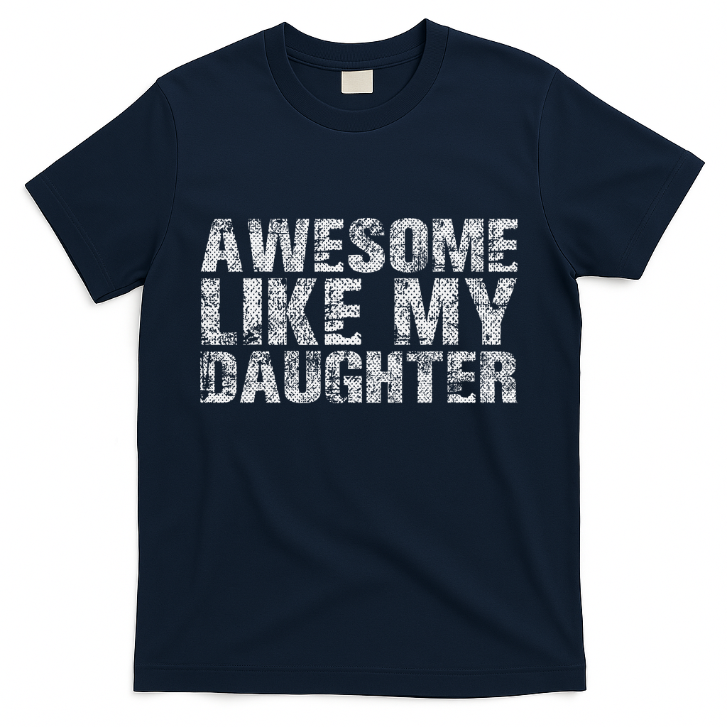 Awesome Like My Daughter Girl Dad Gift Papa Father Day product image 1