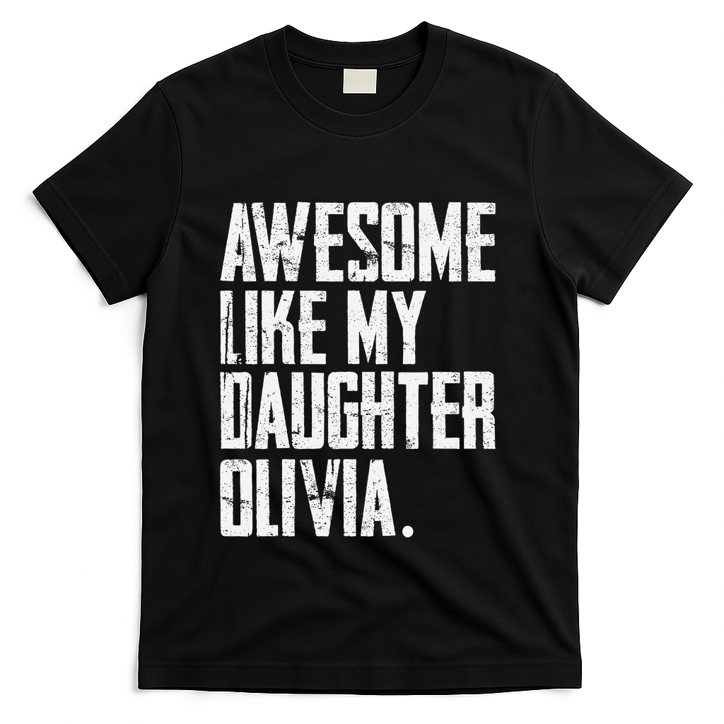 Awesome Like My Daughter Olivia Name Funny Dad FatherS Day product image 3