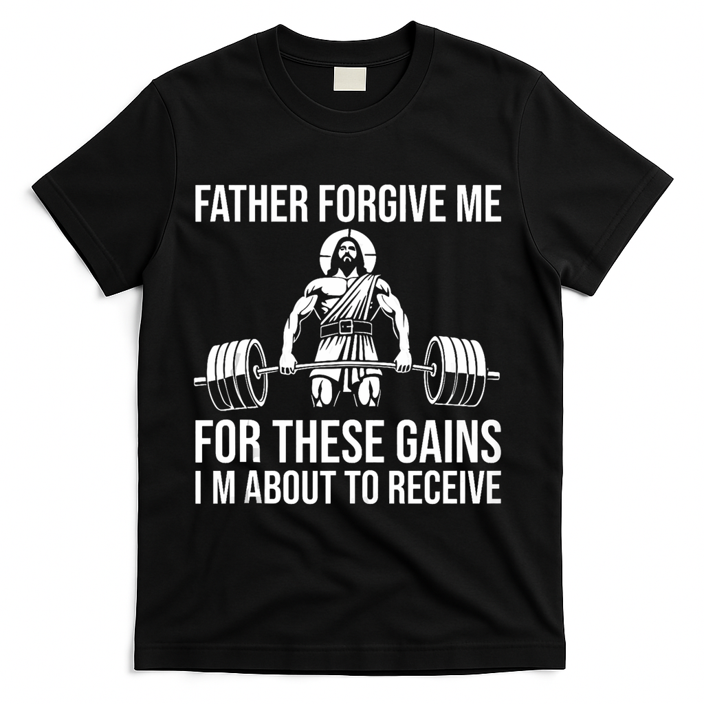 Father Forgive Me For These Gains Funny Gym Motivation product image 2
