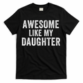 Awesome Like My Daughter Funny Father’s Day Humor Proud Dad product image 1