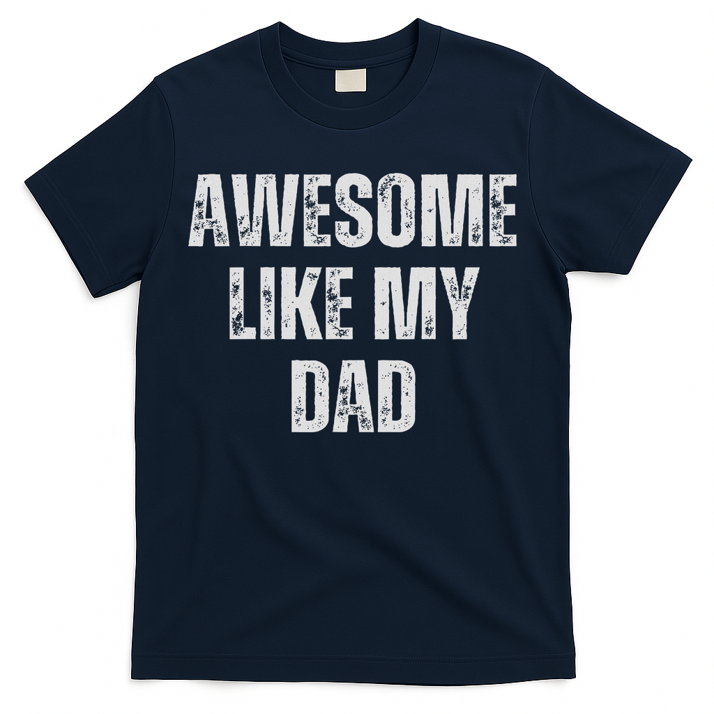 Awesome Like My Dad Daughter And Son Matching T-Shirt product image 2