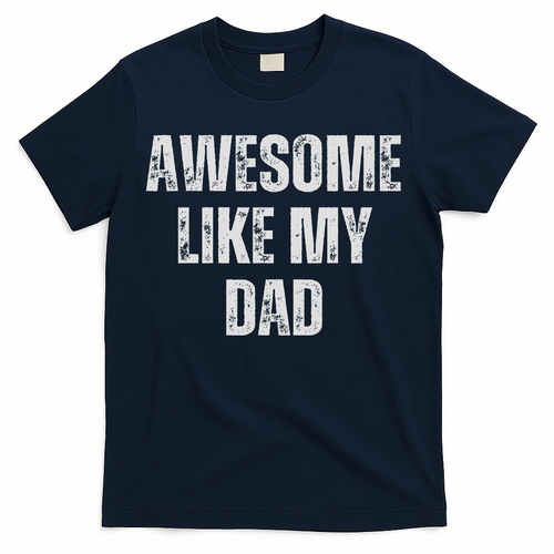 Awesome Like My Dad Daughter And Son Matching T-Shirt product image 2