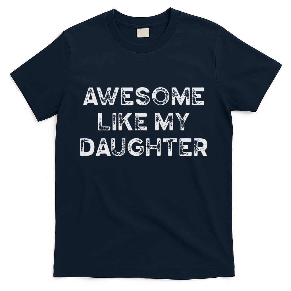 Fathers Day Awesome Like My Daughter Gifts From Dad Mom Son product image 3