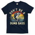 Dont Be A Dumb Bass Fish Dad Funny Fisherman Fishing T-Shirt product image 1
