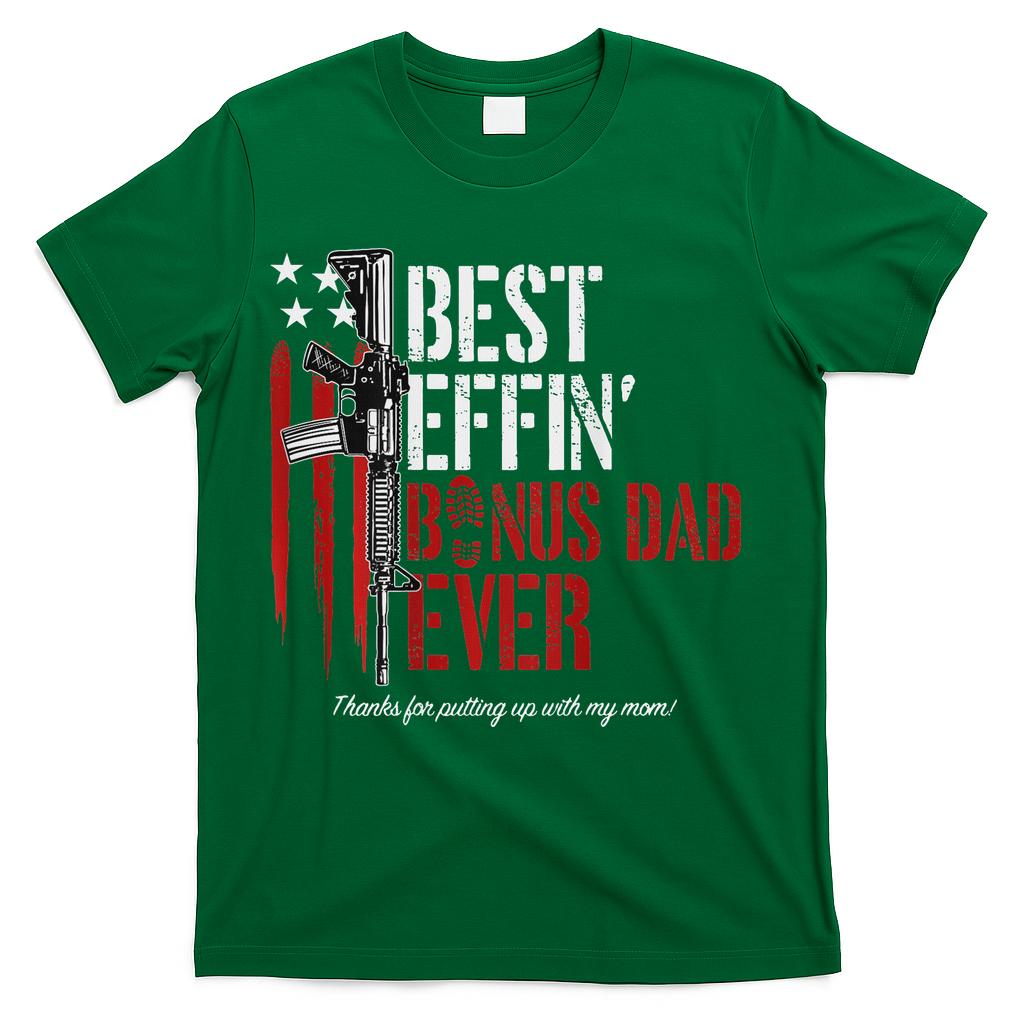 Best Effin' Bonus Dad Ever T-Shirt product image 3