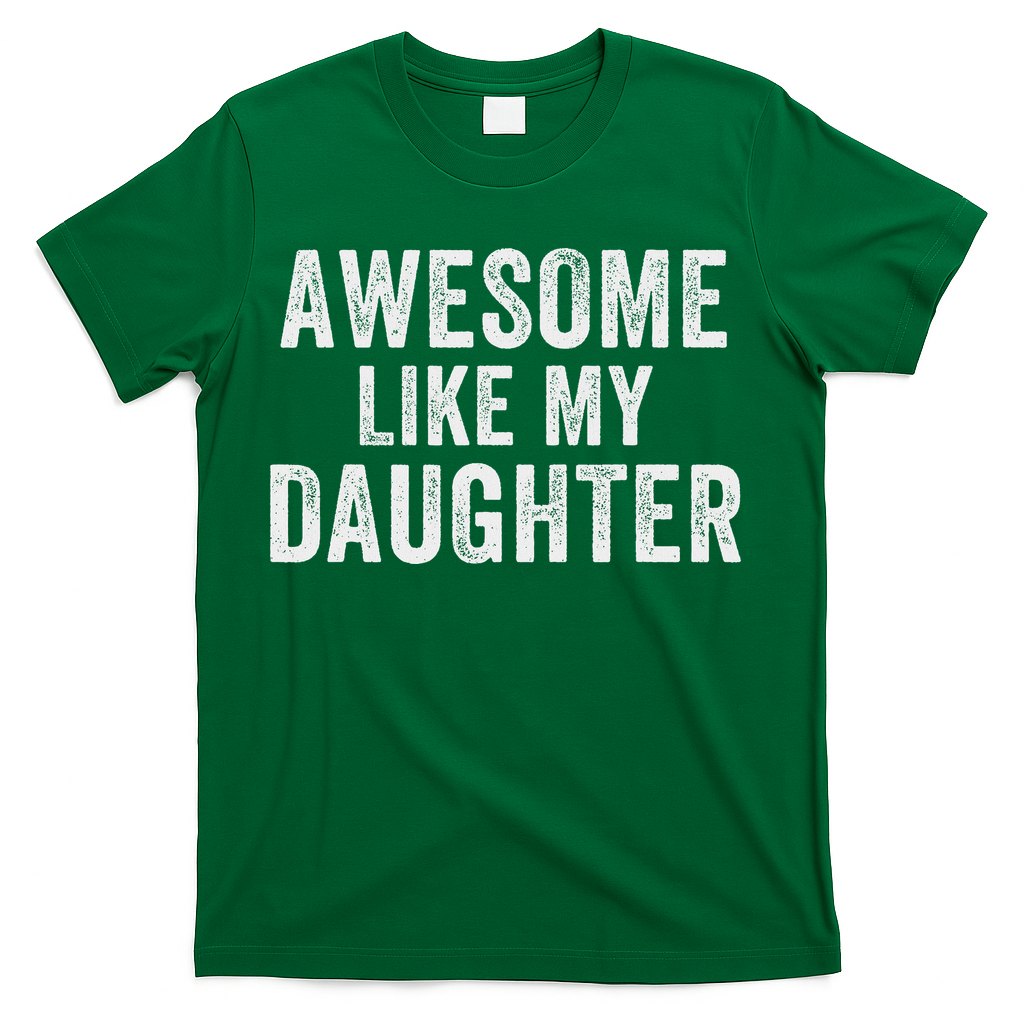 Awesome Like My Daughter Funny Father’s Day Humor Proud Dad product image 2