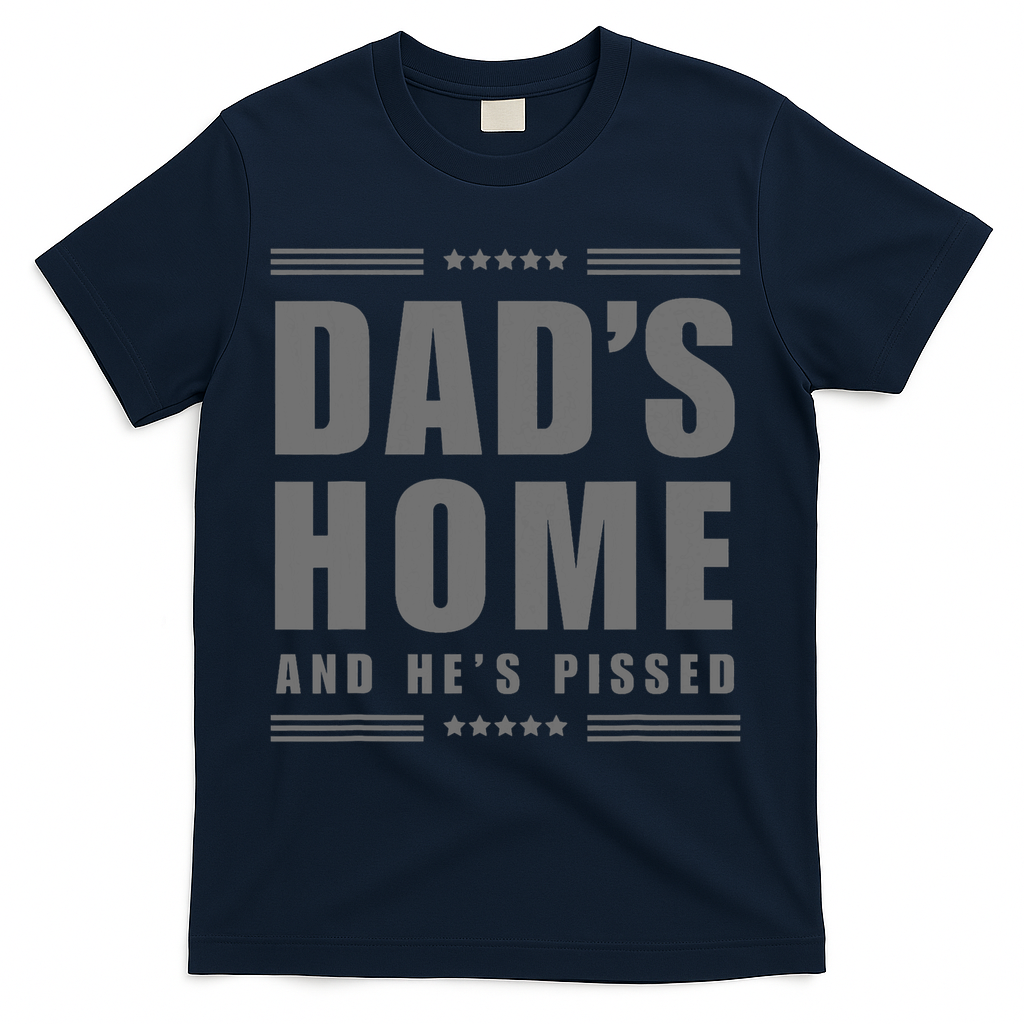 Dads Home And Hes Pissed Trump Dark Maga T-Shirt product image 2